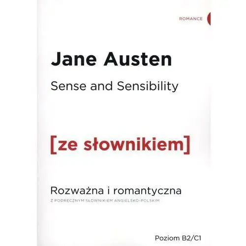 Sense and Sensibility Rozważna i romantyczna z podręcznym słownikiem angielsko-polskim - Jane Austen
