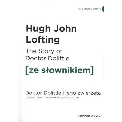 Ze słownikiem The story of doctor dolittle / doktor dolittle (z podręcznym słownikiem angielsko-polskim) + zakładka do książki gratis