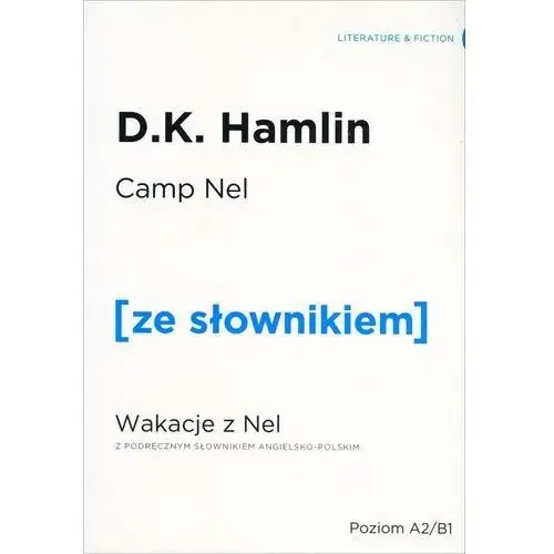 Ze słownikiem Wakacje z nel camp nel z podręcznym słownikiem angielsko-polskim - hamlin d. k