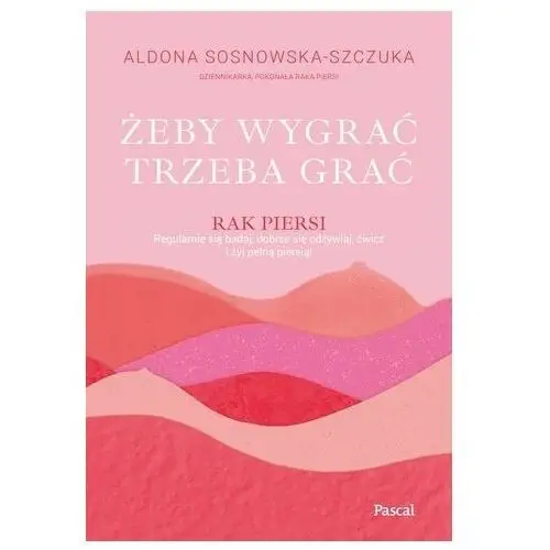 Żeby wygrać, trzeba grać