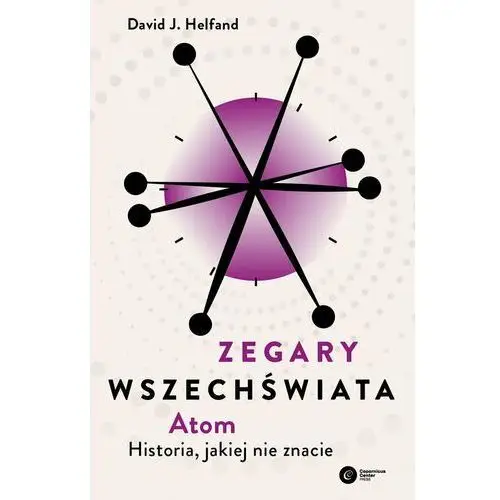 Zegary Wszechświata. Atom. Historia, jakiej nie znacie