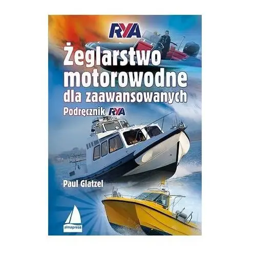 Żeglarstwo motorowodne dla zaawansowanych. Podręcznik