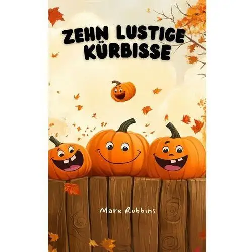 Zehn Lustige Kürbisse - ebook EPUB