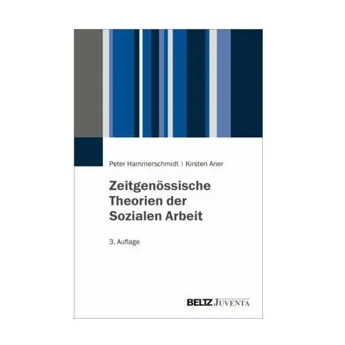 Zeitgenössische Theorien der Sozialen Arbeit