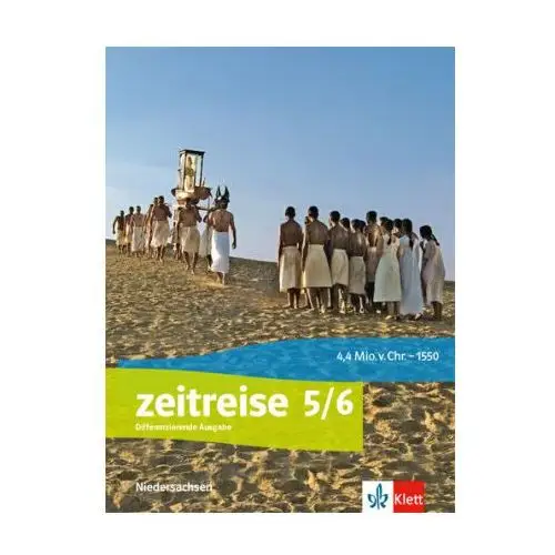 Zeitreise 5/6. Schülerbuch Klasse 5/6. Differenzierende Ausgabe Niedersachsen