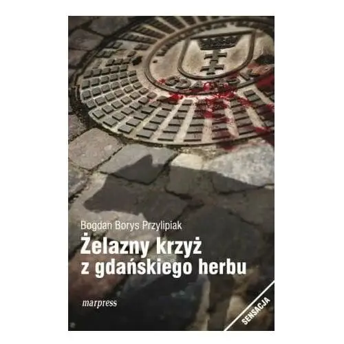 Żelazny krzyż gdańskiego herbu