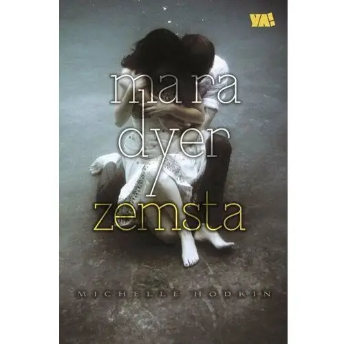 Zemsta. Mara Dyer. Tom 3