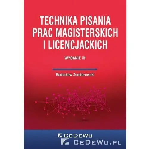 Technika pisania prac magisterskich i licencj. - radosław zenderowski Zenderowski radosław