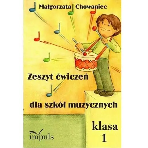 Zeszyt ćwiczeń dla szkół muzycznychKlasa 1