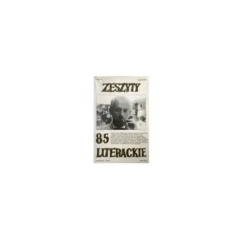 Zeszyty literackie 85 1/2004