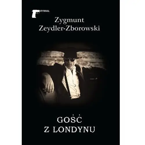 Zeydler-zborowski zygmunt Gość z londynu