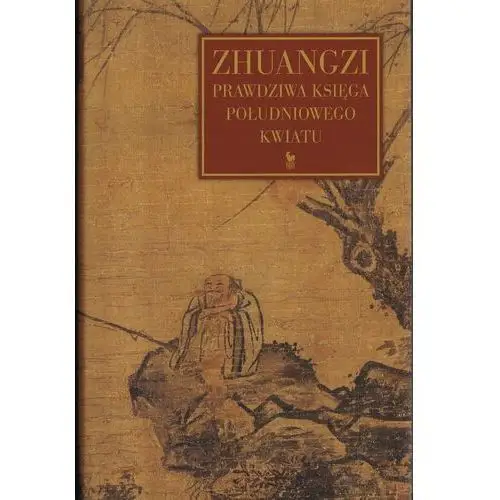 Zhuangzi. Prawdziwa księga południowego kwiatu