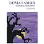 Roma i Amor - historia prawdziwa - Dostawa 0 zł,168KS (4419726) Sklep on-line