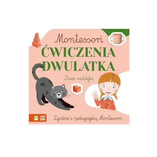 Ćwiczenia dwulatka. Montessori