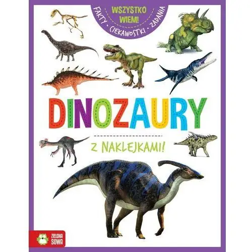 Dinozaury. wszystko wiem