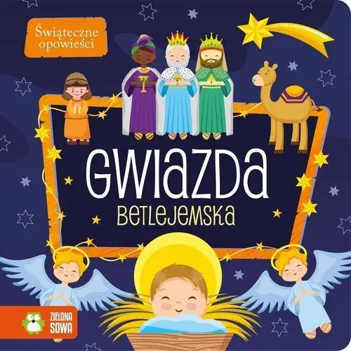 Gwiazda betlejemska. świąteczne opowieści Zielona sowa