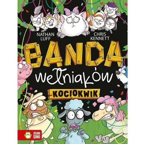 Zielona sowa Kociokwik. banda wełniaków