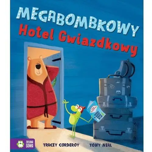 Megabombkowy hotel gwiazdkowy Zielona sowa