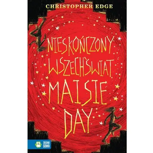 Nieskończony wszechświat Maisie Day [Edge Christopher]