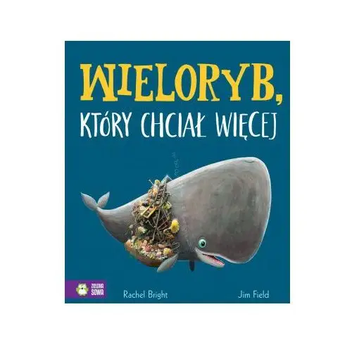 Wieloryb, który chciał więcej