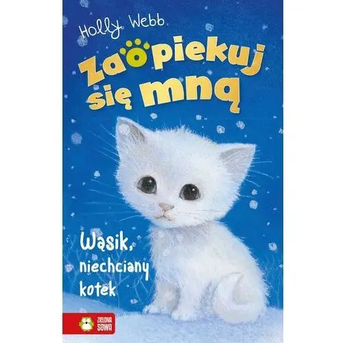 Zaopiekuj się mną. wąsik, niechciany kotek