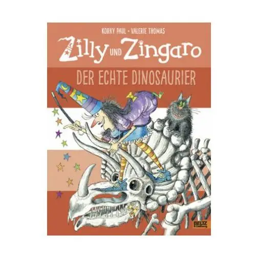 Zilly und Zingaro/Der echte Dinosaurier