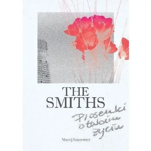 The smiths. piosenki o twoim życiu