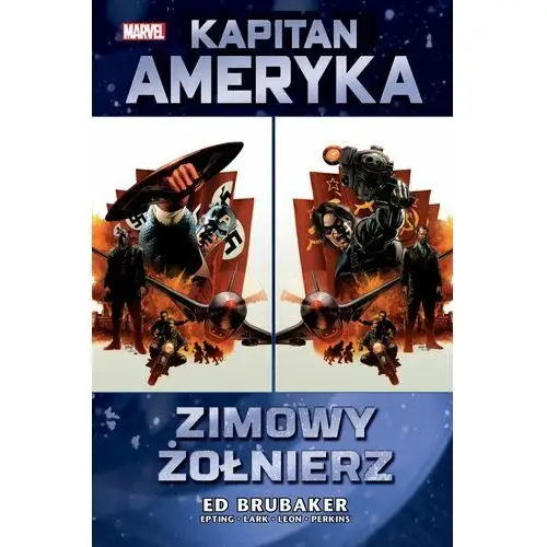 Zimowy Żołnierz. Kapitan Ameryka. Tom 1