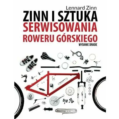 Zinn i sztuka serwisowania roweru górskiego