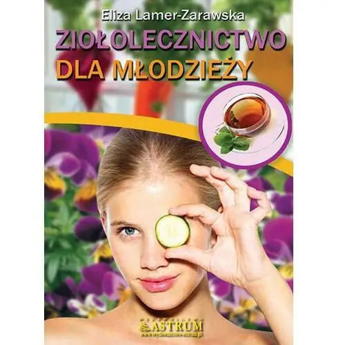 Ziołolecznictwo dla młodzieży