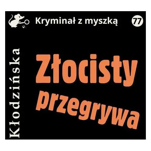 Złocisty przegrywa