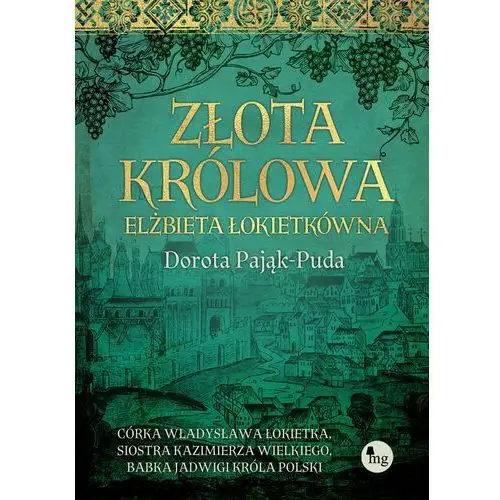 Złota królowa. elżbieta łokietkówna