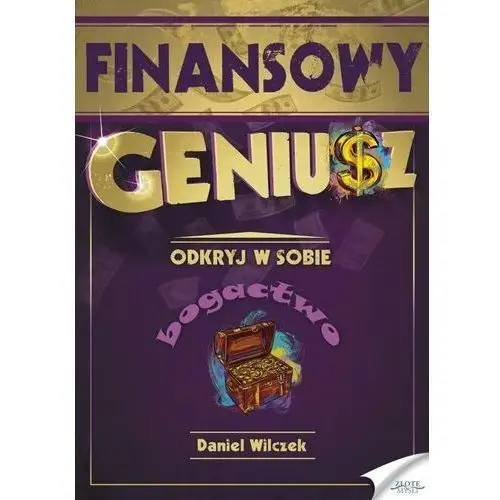 Finansowy geniusz (Audiobook). Odkryj w sobie bogactwo - Wilczek Daniel - książka