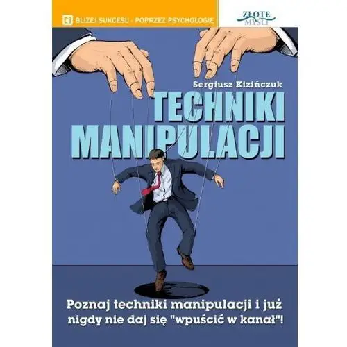 Techniki manipulacji - Sergiusz Kizińczuk