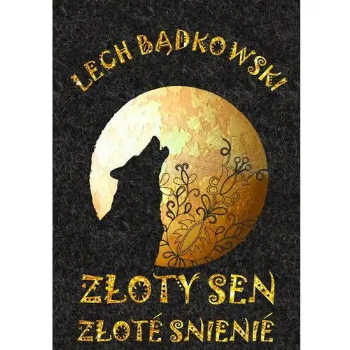 Złoty sen. Złoté snienié