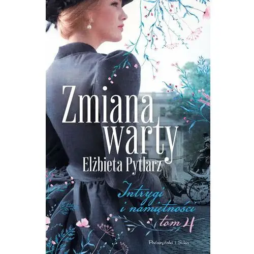 Zmiana warty. Intrygi i namiętności. Tom 4