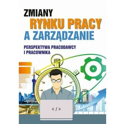 Zmiany rynku pracy a zarządzanie Akademia pomorska w słupsku