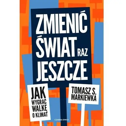 Zmienić świat raz jeszcze