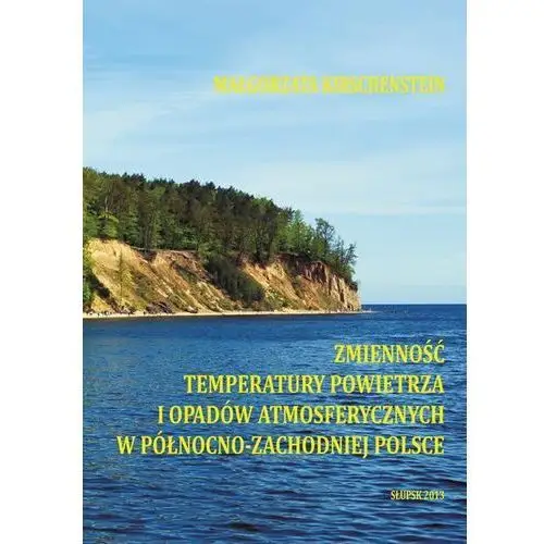 Zmienność temperatury powietrza i opadów atmosferycznych w północno-zachodniej polsce