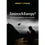 Zmierzch Europy? Perspektywy przyszłości a chrześc- bezpłatny odbiór zamówień w Krakowie (płatność gotówką lub kartą) Sklep on-line