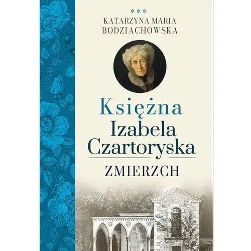 Zmierzch. Księżna Izabela Czartoryska