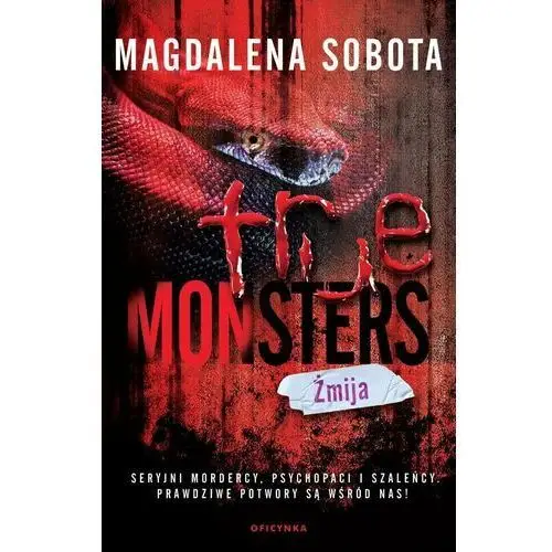 Żmija. True monsters. Tom 13