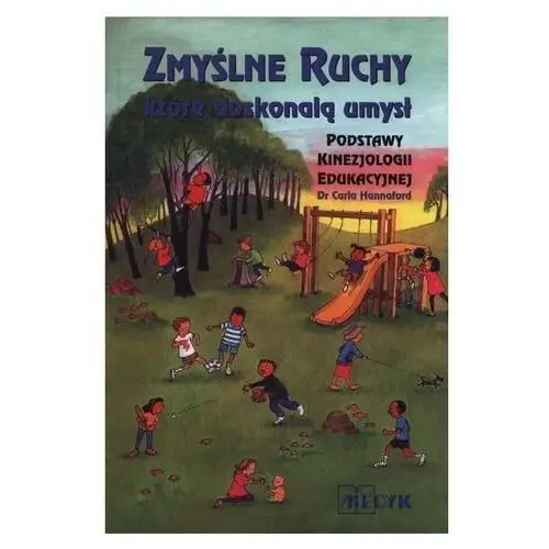 Zmyślne ruchy które doskonalą umysł