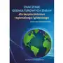 Znaczenie geokulturowych zmian dla bezpieczeństwa regionalnego i globalnego Wojskowa akademia techniczna Sklep on-line