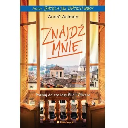 Znajdź mnie Aciman, Andre