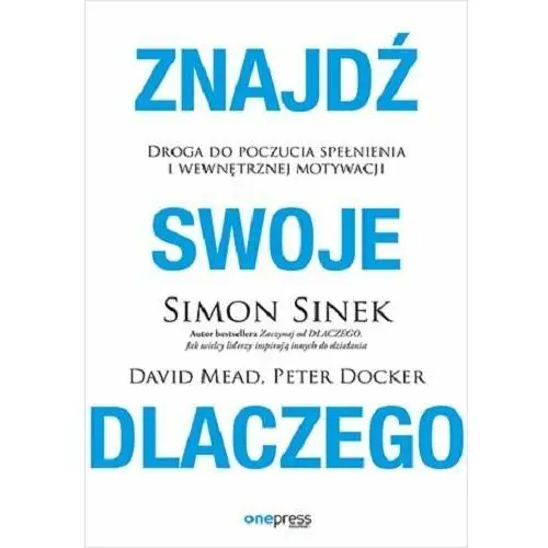 Znajdź swoje DLACZEGO Sinek Simon