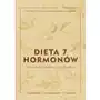 Dieta 7 hormonów. ulecz swój metabolizm i schudnij w 3 tygodnie Sklep on-line