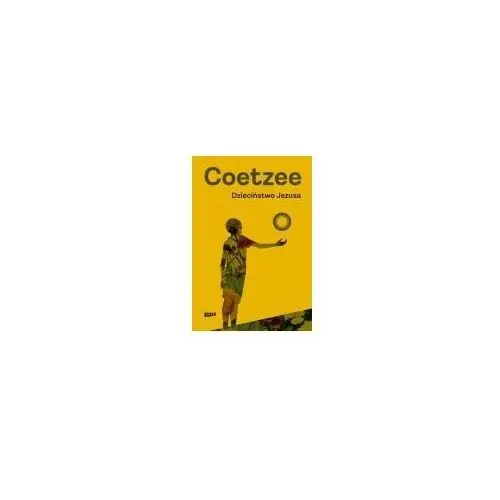 Znak Dzieciństwo jezusa - j.m. coetzee