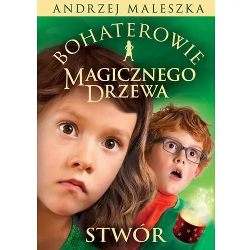 Znak emotikon Bohaterowie magicznego drzewa. stwór - maleszka andrzej - książka