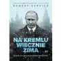 Na kremlu wiecznie zima. rosja za drugich rządów putina Sklep on-line